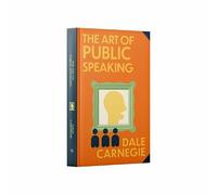 The Art of Public Speaking by Dale Carnegie (Deluxe Hardback Sprayed Edge Edition)