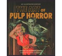 The Art of Pulp Horror: An Illustrated History (Applaus - Hardback NEW Jones, St