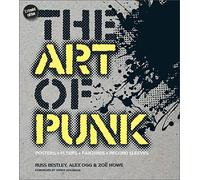 The Art of Punk: Posters + Flyers + Fanzines + Record Sleeves
