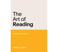 The Art of Reading : Becoming a wiser person
