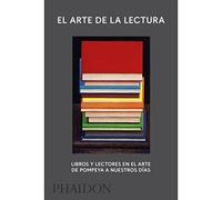 The Art Of Reading: Los Libros Y La Lectura En El Arte / Art for Book Lovers