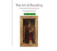 The Art of Reading Phonograms 7: a_e e_e i_e Phonetic Nomenclature for the Montessori Child