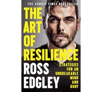 The Art of Resilience: Strategies for an Unbreakable Mind and Body