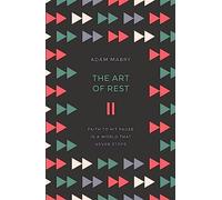 The Art of Rest: Faith to hit pause in a world that never stops
