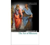 The Art of Rhetoric – Collins Classics – Harper