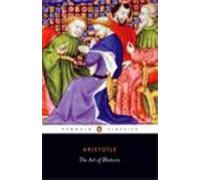 The Art of Rhetoric by Aristotle, H. C. Lawson-Tancred