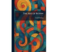 The Art of Rodin