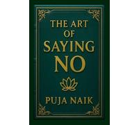 The Art of Saying No