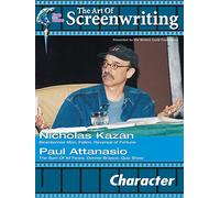 The Art of Screenwriting - Character: With Nicholas Kazan and Paul Attanasio