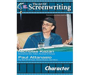 The Art of Screenwriting - Character: With Nicholas Kazan and Paul Attanasio