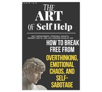 The Art of Self-Help: Self-Improvement, Personal Growth, Mindset Shifts, and Life Lessons from My 20s (How to Sell on Amazon for Beginners)