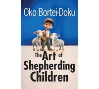 The Art of Shepherding Children