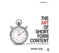 The Art of Short Form Content: From Concept to Color Correction