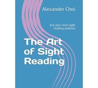 The Art of Sight Reading: Ace your next sight reading audition