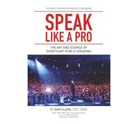 The Art Of Significant Public Speaking And Storytelling: Volume 5