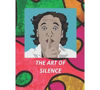 THE ART OF SILENCE: 8.5 x 11 inch(21.59x27.94cm) 120 pages pattern designe in matte cover