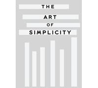 The Art of Simplicity: A Modern Minimalist Hardcover Coffee Table Book: for Decor & Display - Monochrome Black,White and Grey Patterns (NO WORDS)