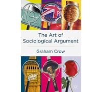 The Art of Sociological Argument