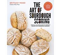 The Art of Sourdough Scoring: Your All-In-One Guide to Perfect Loaves with Gorgeous Designs