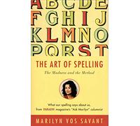 The Art of Spelling - The Madness & the Method
