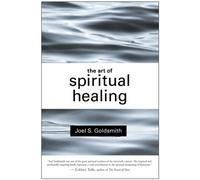 The Art of Spiritual Healing