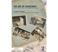 The Art of Stagecraft : Reflections on Design and Creation in Theatre