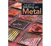 The Art of Stitching on Metal
