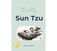The Art of Sun Tzu: The Beautiful Wisdom of Winning Without Fighting. (Books on Beautiful Ideas)