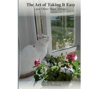 The art of taking it easy: (and other hard things)