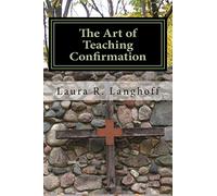 The Art of Teaching Confirmation