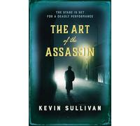 The Art of the Assassin: The stage is set for a deadly performance: The compelling historical whodunnit