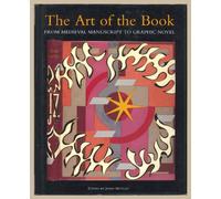 The Art of the Book: From Medieval Manuscript to Graphic Novel
