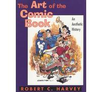 The Art of the Comic Book: An Aesthetic History (Studies in Popular Culture (Paperback))