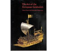 The Art Of The European Goldsmith. Silver From The Schroder Collection.