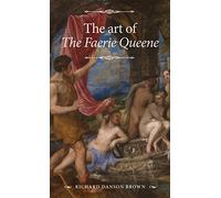 The Art of the Faerie Queene