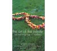 The Art Of The Infinite: Our lost language of numbers