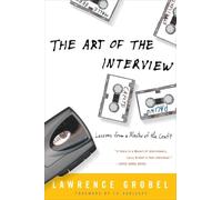 The Art of the Interview: Lessons from a Master of the Craft