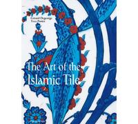 The Art of the Islamic Tile