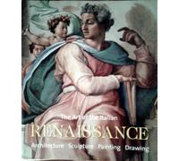 The Art of the Italian Renaissance (Architecture Sculpture Painting Drawing) Edition: Reprint