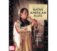 The Art Of the Native American Flute