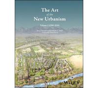 The Art of the New Urbanism, Volume 1