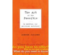 The Art of the Possible: A Handbook for Political Activism