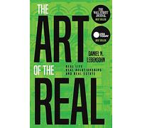 The Art of the Real: Real Life, Real Relationships and Real Estate
