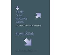 The Art of the Ridiculous Sublime: On David Lynch's Lost Highway