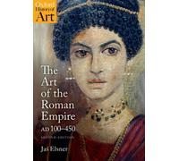 The Art of the Roman Empire : AD 100-450