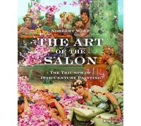 The Art of the Salon: The Triumph of 19th-Century Painting