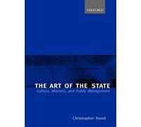 The Art of the State: Culture, Rhetoric, and Pu, Hood, Christopher<-