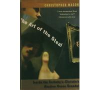 The Art of the Steal: Inside the Sotheby's-Christie's Auction House Scandal