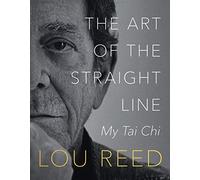 The Art of the Straight Line: My Tai Chi