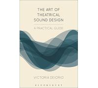 The Art of Theatrical Sound Design: A Practical Guide (Backstage)